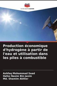 Production économique d'hydrogène à partir de l'eau et utilisation dans les piles à combustible - Mohammad Saad, Ashfaq;Bin Jasim, Hafez Nasim;Akhter, Md. Shamim