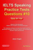 IELTS Speaking Practice Tests Questions #10. Sets 91-100. Based on Real Questions asked in the Academic and General Exams (eBook, ePUB)