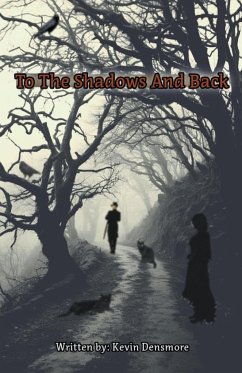To The Shadows and Back - Densmore, Kevin