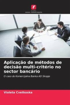 Aplicação de métodos de decisão multi-critério no sector bancário - Cvetkoska, Violeta