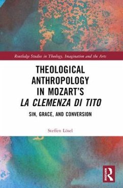 Theological Anthropology in Mozart's La clemenza di Tito - Lösel, Steffen