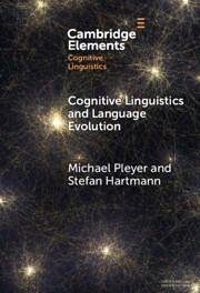 Cognitive Linguistics and Language Evolution - Pleyer, Michael; Hartmann, Stefan