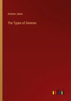 The Types of Genesis - Jukes, Andrew