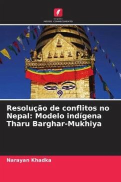 Resolução de conflitos no Nepal: Modelo indígena Tharu Barghar-Mukhiya - Khadka, Narayan