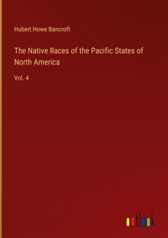 The Native Races of the Pacific States of North America