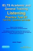 IELTS Academic and General Training Listening Practice Test #1. Based on Real Questions Asked in the Exams. Text-Only. Questions and Scripts. (eBook, ePUB)