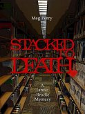 Stacked to Death: A Jamie Brodie Mystery (The Jamie Brodie Mysteries, #7) (eBook, ePUB)