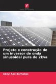 Projeto e construção de um inversor de onda sinusoidal pura de 2kva