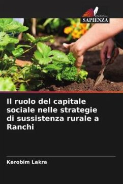 Il ruolo del capitale sociale nelle strategie di sussistenza rurale a Ranchi - Lakra, Kerobim