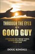 Through the Eyes of a Good Guy - Bild 1
