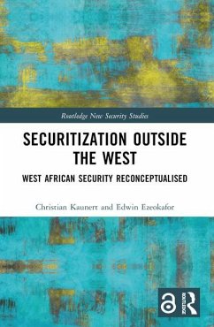 Securitization Outside the West - Kaunert, Christian; Ezeokafor, Edwin
