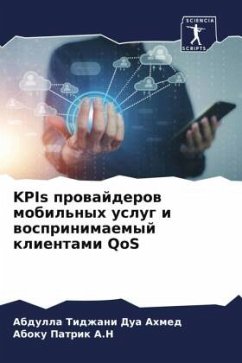 KPIs prowajderow mobil'nyh uslug i wosprinimaemyj klientami QoS - Ahmed, Abdulla Tidzhani Dua;Patrik A.N, Aboku