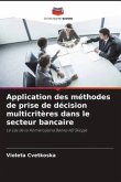Application des méthodes de prise de décision multicritères dans le secteur bancaire