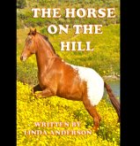 THE HORSE ON THE HILL (eBook, ePUB) THE HORSE ON THE HILL (eBook, ePUB)