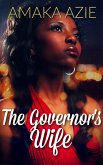 The Governor's Wife (Abuja Friends, #2) (eBook, ePUB)