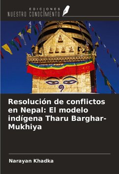 Resolución de conflictos en Nepal: El modelo indígena Tharu Barghar-Mukhiya - Khadka, Narayan