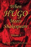 When Hugo Meets Shakespeare Vol. 3