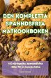DEN KOMPLETTA SPANNDSFRIA MATKOOKBOKEN - Bild 1
