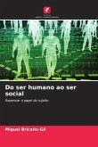 Do ser humano ao ser social