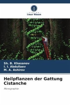 Heilpflanzen der Gattung Cistanche - Khasanov, Sh. B.;Abdullaev, I. I.;Ashirov, M. A.