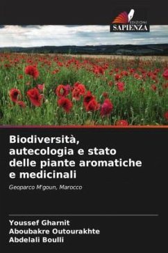 Biodiversità, autecologia e stato delle piante aromatiche e medicinali - Gharnit, Youssef;Outourakhte, Aboubakre;Boulli, Abdelali