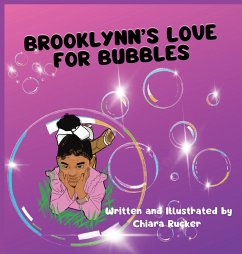 Brooklynn's Love For Bubbles - Rucker, Chiara