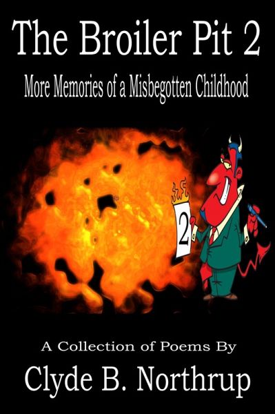 The Broiler Pit 2: More Memories of a Misbegotten Childhood (eBook, ePUB)