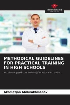 METHODICAL GUIDELINES FOR PRACTICAL TRAINING IN HIGH SCHOOLS - Abdurakhmanov, Akhmatjon