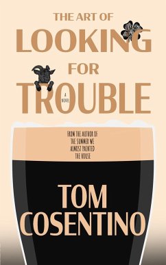 The Art Of Looking For Trouble - Cosentino, Tom