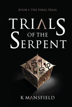 Trials of the Serpent Book I - Mansfield, K.