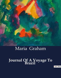 Journal Of A Voyage To Brazil - Graham, Maria