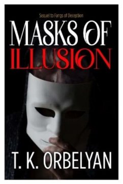 Masks of Illusion - Orbelyan, T K