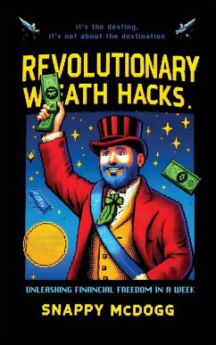 Revolutionary Wealth Hacks - McDogg, Snappy