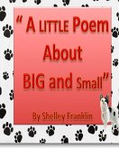 A Little Poem about Big and Small (eBook, ePUB) A Little Poem about Big and Small (eBook, ePUB)