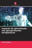 Impacto da glicosilação nas glicoproteínas terapêuticas