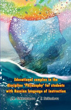 Educational complex in the discipline 'Philosophy' for students with Russian language of instruction - F. Yuldasheva; G. A. Tokhtasunova