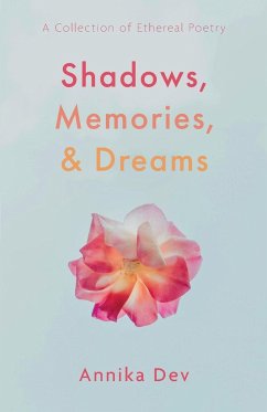 Shadows, Memories, and Dreams - Dev, Annika