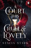 A Court This Cruel and Lovely (eBook, ePUB)