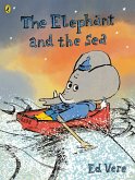 The Elephant and the Sea (eBook, ePUB)