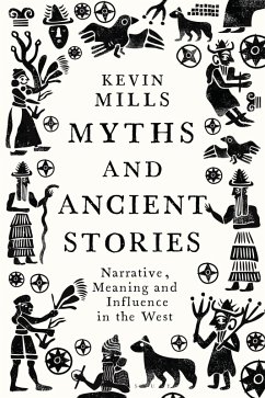 Myths and Ancient Stories (eBook, PDF) - Mills, Kevin