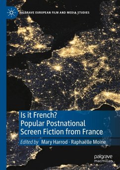 Is it French? Popular Postnational Screen Fiction from France (eBook, PDF)