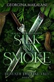 Silk and Smoke: Haven and Sunshine (Beneath the Fire Tree, #3) (eBook, ePUB)