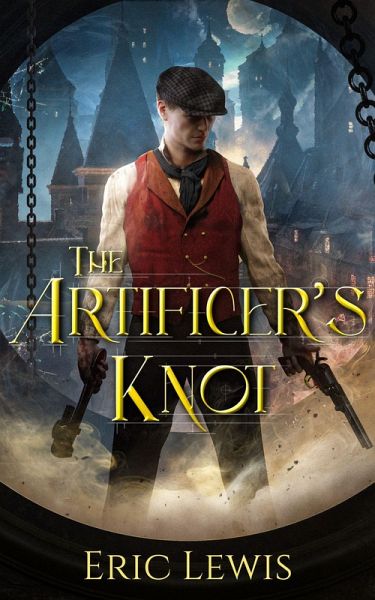 The Artificer's Knot (eBook, ePUB) The Artificer's Knot (eBook, ePUB)