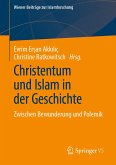 Christentum und Islam in der Geschichte (eBook, PDF)