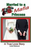 Married to a Mafia Princess (eBook, ePUB)