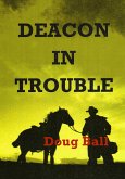Deacon in Trouble (eBook, ePUB)