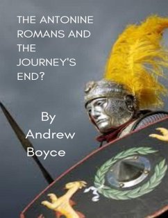 The Antonine Romans and the Journey's End? (eBook, ePUB) - Boyce, Andrew