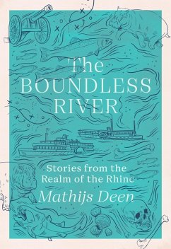 The Boundless River (eBook, ePUB) - Deen, Mathijs