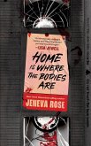 Home Is Where The Bodies Are (eBook, ePUB)