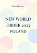 New World Order 2023 Poland (eBook,... - Bild 1
